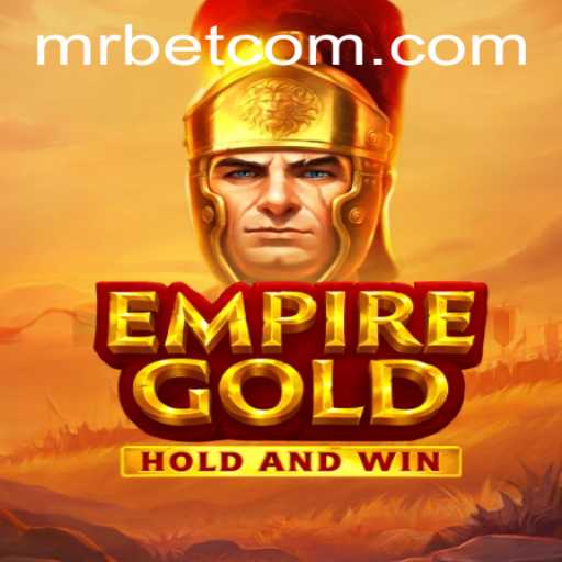 EmpireGold: Unveiling the World of Strategic Fun with Mr.Bet
