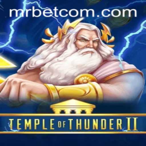 Unearth the Secrets of TempleofThunderII: A Comprehensive Review